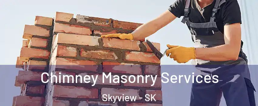  Chimney Masonry Services Skyview - SK