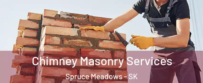  Chimney Masonry Services Spruce Meadows - SK