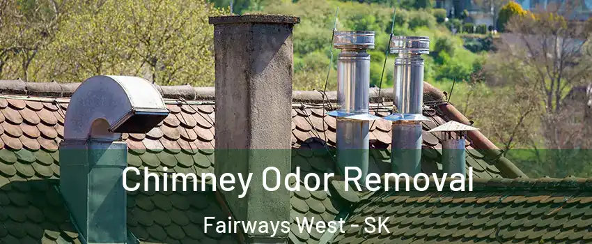  Chimney Odor Removal Fairways West - SK