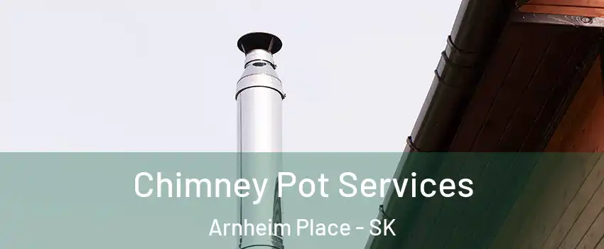  Chimney Pot Services Arnheim Place - SK