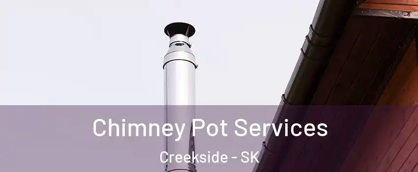  Chimney Pot Services Creekside - SK