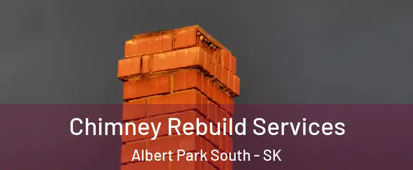  Chimney Rebuild Services Albert Park South - SK