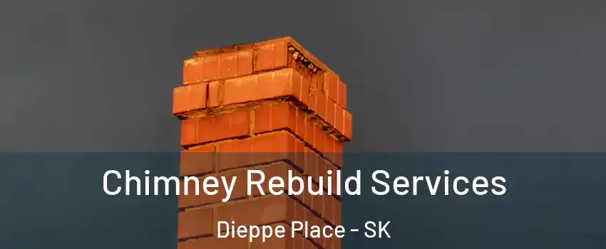  Chimney Rebuild Services Dieppe Place - SK
