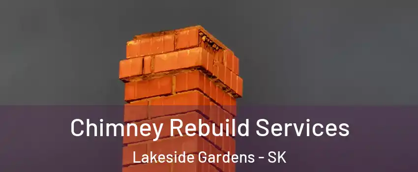  Chimney Rebuild Services Lakeside Gardens - SK