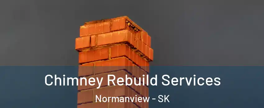  Chimney Rebuild Services Normanview - SK