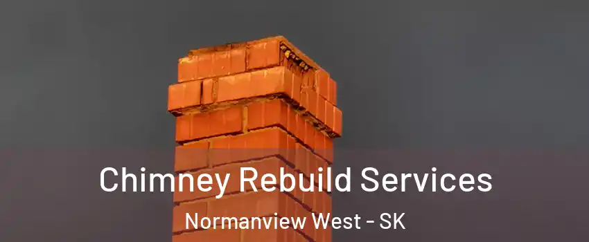  Chimney Rebuild Services Normanview West - SK