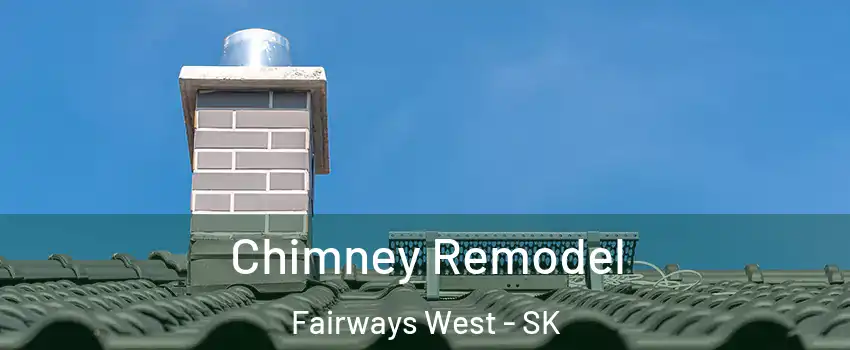  Chimney Remodel Fairways West - SK