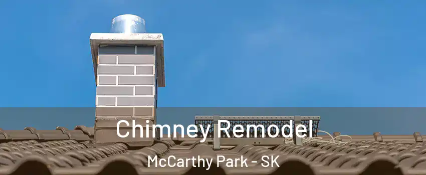  Chimney Remodel McCarthy Park - SK