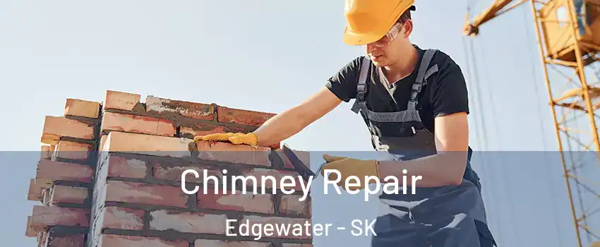  Chimney Repair Edgewater - SK