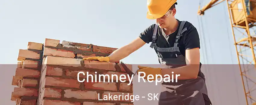  Chimney Repair Lakeridge - SK