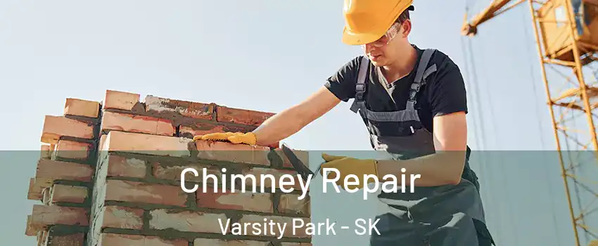  Chimney Repair Varsity Park - SK
