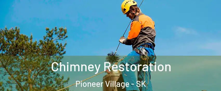  Chimney Restoration Pioneer Village - SK