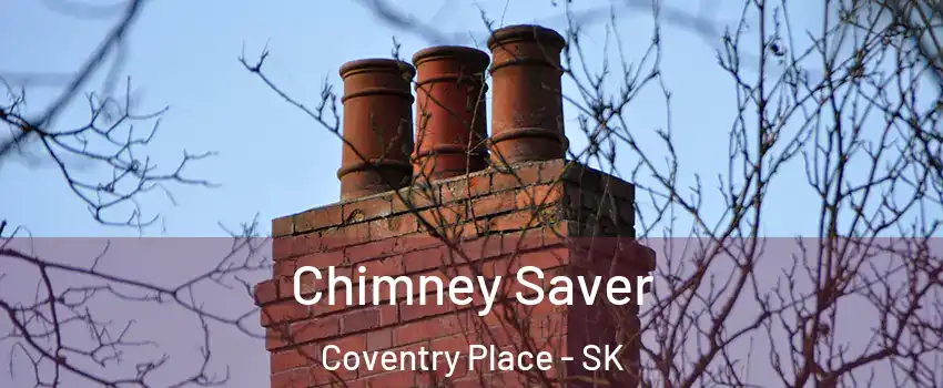  Chimney Saver Coventry Place - SK
