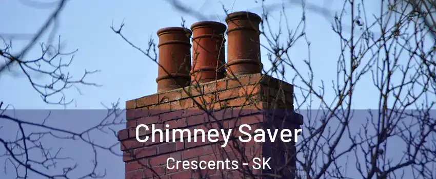  Chimney Saver Crescents - SK