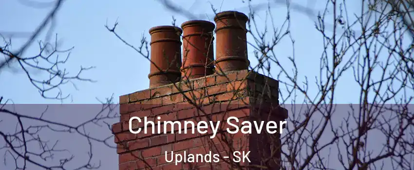  Chimney Saver Uplands - SK