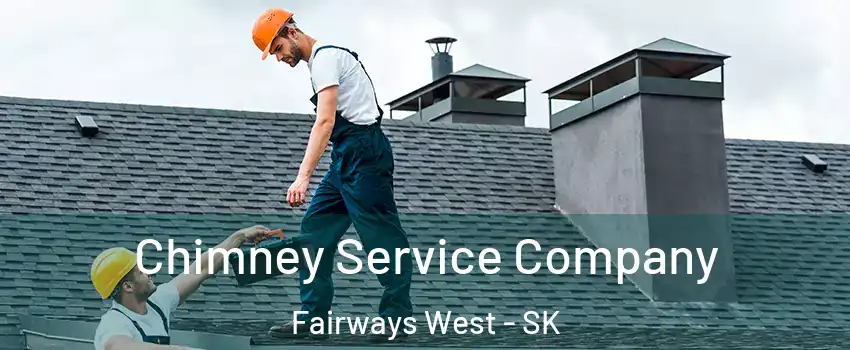  Chimney Service Company Fairways West - SK