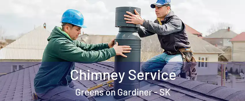  Chimney Service Greens on Gardiner - SK