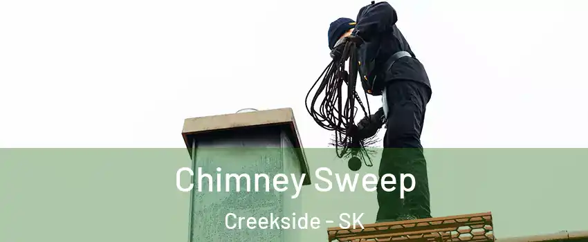  Chimney Sweep Creekside - SK
