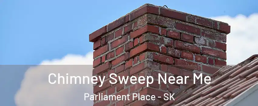  Chimney Sweep Near Me Parliament Place - SK