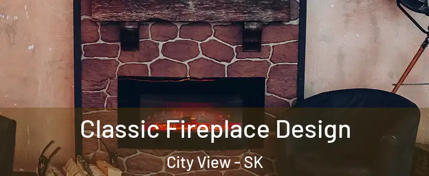  Classic Fireplace Design City View - SK