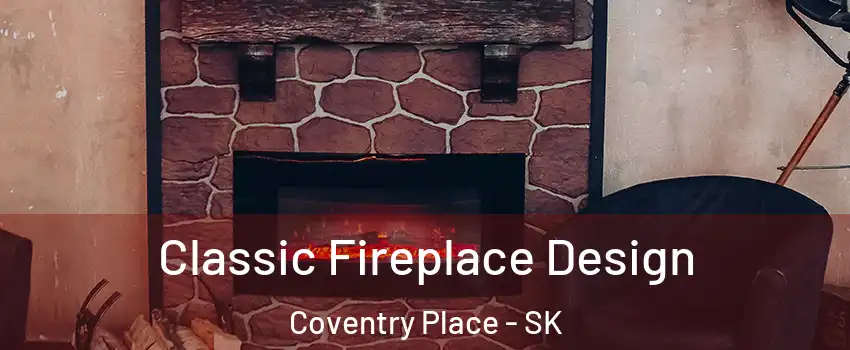  Classic Fireplace Design Coventry Place - SK