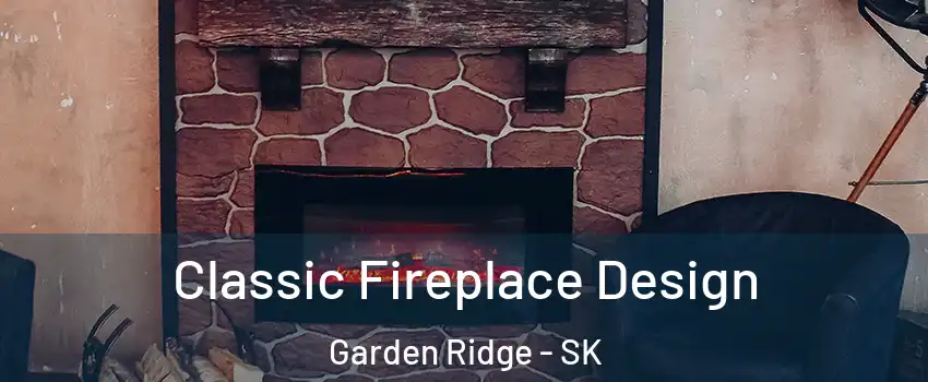  Classic Fireplace Design Garden Ridge - SK