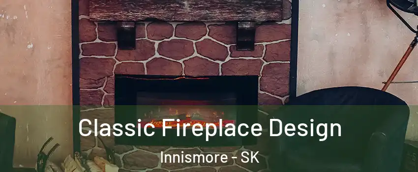 Classic Fireplace Design Innismore - SK