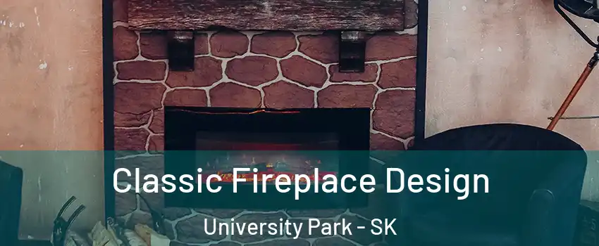  Classic Fireplace Design University Park - SK