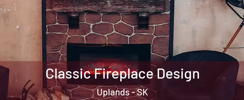  Classic Fireplace Design Uplands - SK