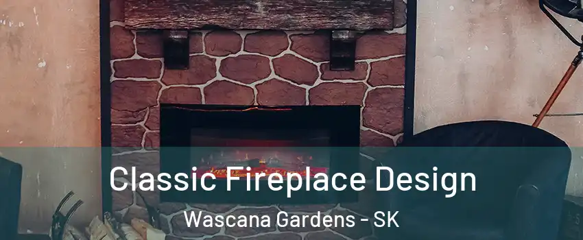  Classic Fireplace Design Wascana Gardens - SK