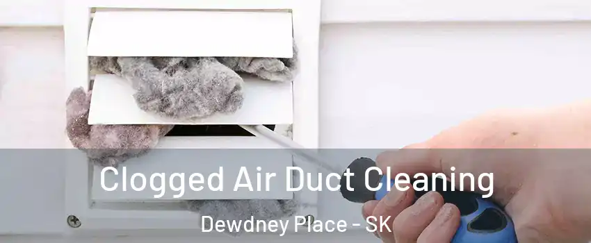  Clogged Air Duct Cleaning Dewdney Place - SK