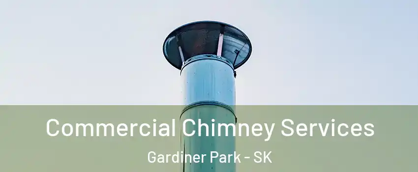  Commercial Chimney Services Gardiner Park - SK