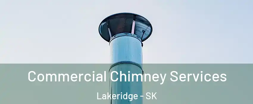  Commercial Chimney Services Lakeridge - SK