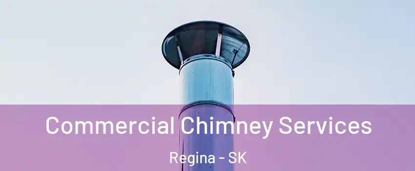  Commercial Chimney Services Regina - SK