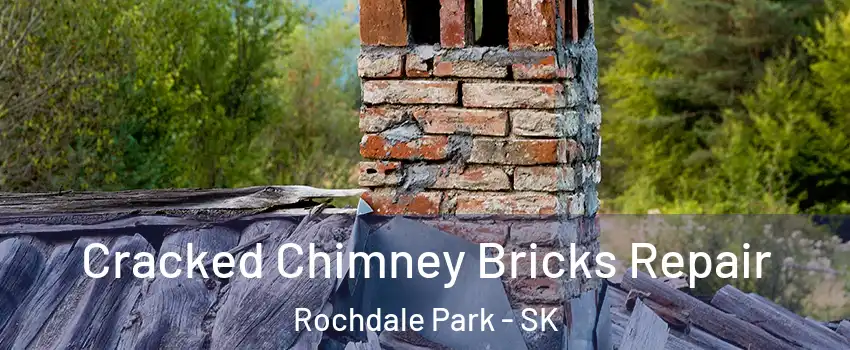  Cracked Chimney Bricks Repair Rochdale Park - SK