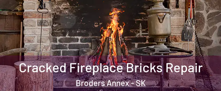  Cracked Fireplace Bricks Repair Broders Annex - SK