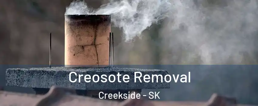  Creosote Removal Creekside - SK