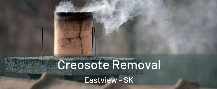  Creosote Removal Eastview - SK