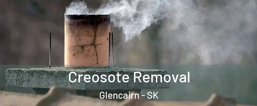  Creosote Removal Glencairn - SK
