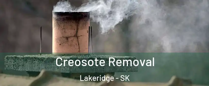 Creosote Removal Lakeridge - SK