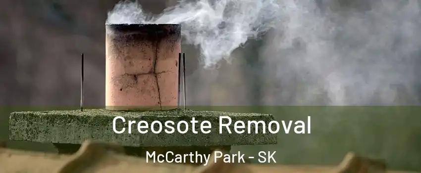  Creosote Removal McCarthy Park - SK