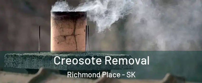  Creosote Removal Richmond Place - SK