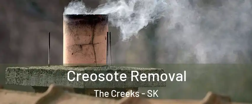  Creosote Removal The Creeks - SK