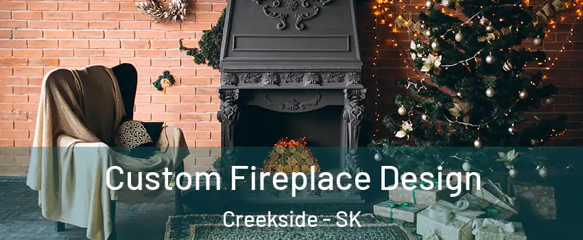  Custom Fireplace Design Creekside - SK