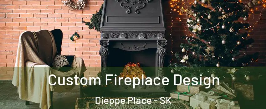  Custom Fireplace Design Dieppe Place - SK