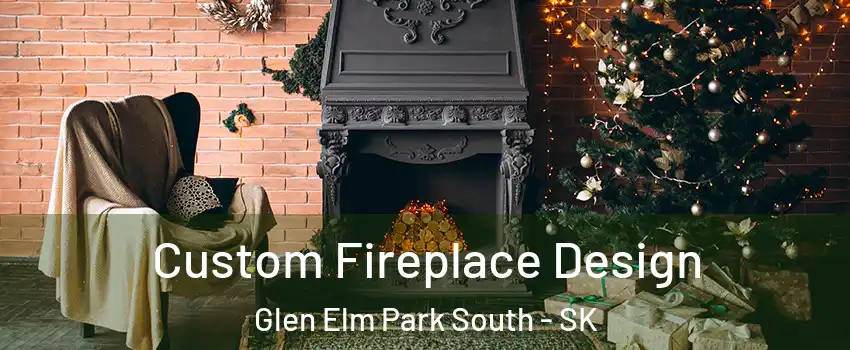  Custom Fireplace Design Glen Elm Park South - SK