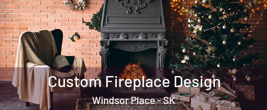  Custom Fireplace Design Windsor Place - SK