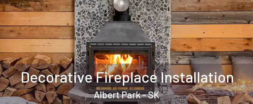  Decorative Fireplace Installation Albert Park - SK