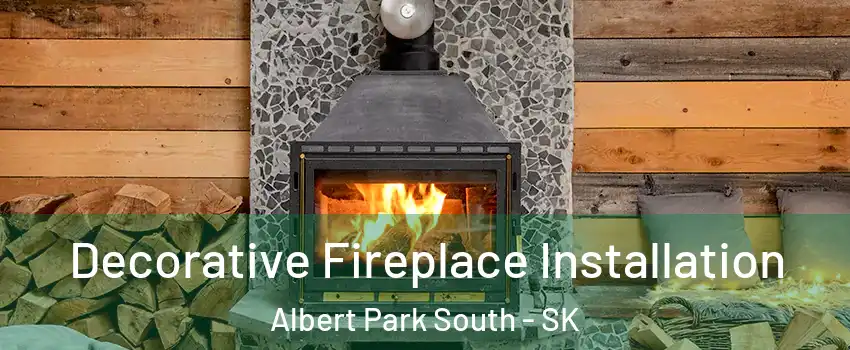  Decorative Fireplace Installation Albert Park South - SK