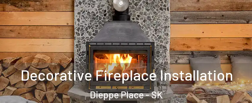  Decorative Fireplace Installation Dieppe Place - SK